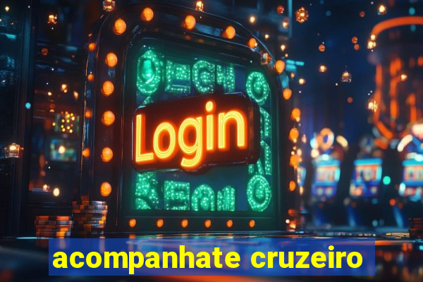 acompanhate cruzeiro